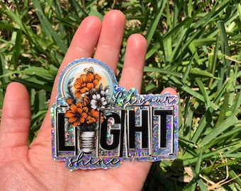 Let Your Light Shine Glitter Sticker | Positive | Religious | Bible | Bible Verse | Matthew | Shine Your Light | Water Bottle Decal