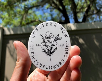 Betrachten Sie, wie die Wildblumen wachsen Gestanzte Aufkleber | Positiv | Religiös | Bibel | Bibelvers | Lukas | Wasserflasche Aufkleber | Auto Aufkleber