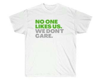 Philadelphia Eagles "No One Likes Us. We Don't Care." Ultra Cotton Tee