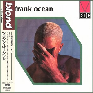 May include: Album cover for "Blond" by Frank Ocean. The cover features a person with wet, bleached hair, covering their face with their hand. The album title and artist name are in black text. Japanese text is also present.