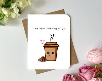 Cute Valentine's Card for him for her for husband for boyfriend for girlfriend I’ve been thinking of you coffee bean card for coffee lover