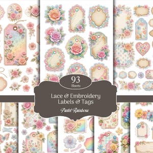 May include: A collection of 93 sheets of lace and embroidery labels and tags featuring pastel rainbow floral designs, roses, and decorative borders. The text on the central label reads 93 Sheets, Lace & Embroidery Labels & Tags, Pastel Rainbow.