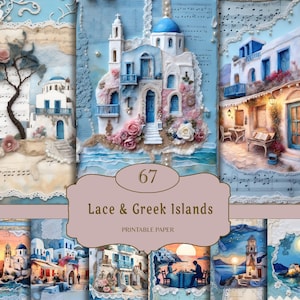 May include: A collection of digital art prints depicting Greek island architecture with white buildings, blue doors and domes, and lace embellishments. The artwork includes the text "67 Lace & Greek Islands Printable Paper".