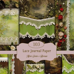Può includere: Una collezione di fogli di carta da diario in pizzo verde muschio e marrone. I fogli presentano bordi in pizzo decorativi, accenti floreali e scene di foresta dipinte. Il testo "103 Lace Journal Paper Moss Green & Brown" è visualizzato.