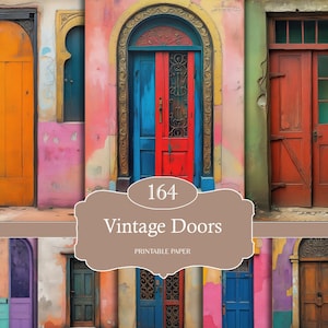 Op de afbeelding: Een collage van kleurrijke vintage deuren. De deuren zijn geschilderd in verschillende tinten, waaronder oranje, rood, blauw en groen. De afbeelding bevat de tekst "164 Vintage Doors Printable Paper."