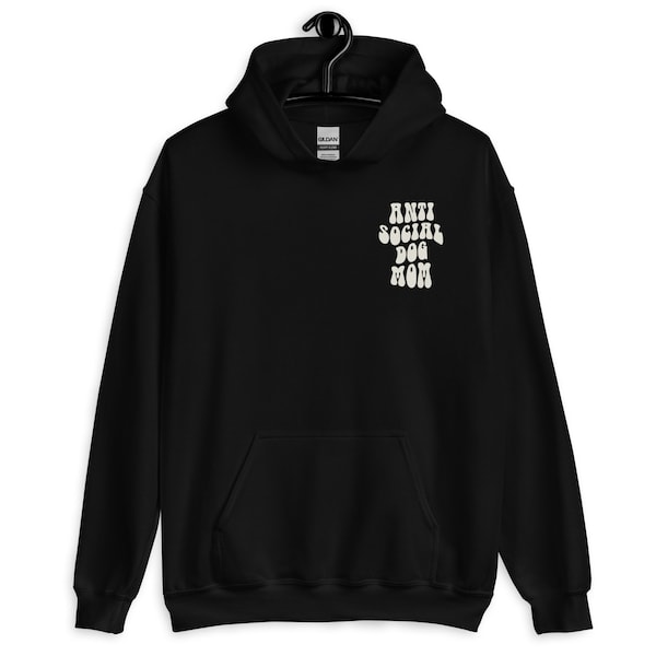 Anti Social Dog Mom Unisex Hoodie