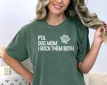 Dog Lover Physical Therapist Assistant Shirt PTA Dog Mom T-Shirt Physical Therapist Assistant and Dog Mom Shirt Dog Mom and PTA Shirt