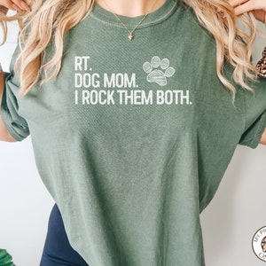 Dog Lover Respiratory Therapist Shirt RT Dog Mom T-Shirt Respiratory Therapist and Dog Mom Shirt Dog Mom and RT Shirt New RRT TShirt