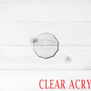 Decagon Acrylic Shape, Clear Acrylic Craft Blank, Colored Acrylic Blank
