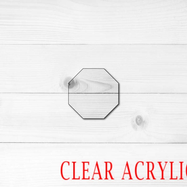 Octagon Shape, Clear Acrylic Craft Blank, Colored Acrylic Blank