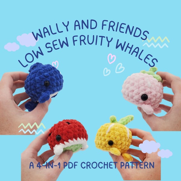 Wally and Fruity Friends a Low-Sew 4-in-1 PDF Crochet Pattern // Cute Beginner Anime Aquatic Animal Quick Make Market Prep Amigurumi Pattern