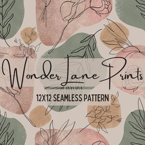May include: A seamless pattern featuring abstract shapes in shades of pink, brown, and green. The shapes are filled with a subtle glitter texture. Delicate black line drawings of leaves and flowers are layered over the shapes. The text "Wonder Lane Prints 12X12 Seamless Pattern" is included in the design.