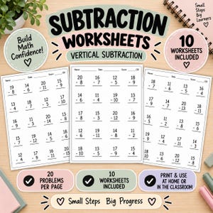 May include: Three white paper subtraction worksheets featuring vertical math problems. The text reads Subtraction Worksheets, Vertical Subtraction, Build Math Confidence, 10 Worksheets Included, 20 Problems Per Page, and Small Steps Big Progress.