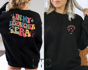 In My Dispatcher Era Shirt, 911 Dispatcher Shirts, Law Enforcement Officer T Shirt, Dispatch Girl Gift, Police Girlfriend Sweatshirt