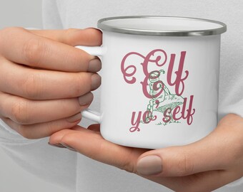 Taza de esmalte Elf Yo' Self