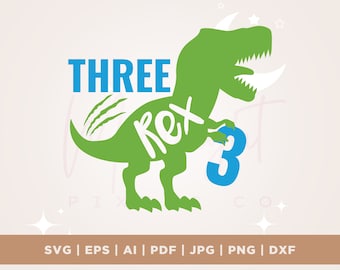 3 Rex Svg, Three Rex svg, Birthday svg, 3rd Birthday svg, Birthday Cut Files, Kids svg, Three Rex Shirt, Dinosaur Birthday SVG, PNG, circut