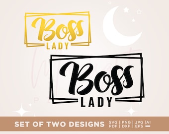 Boss Lady Svg, Cricut, Png, Svg, sublimation, Lady Boss Svg, Boss babe Svg, Inspirational Svg, Boss Svg, Cut File, Strong Women, Hustle Svg