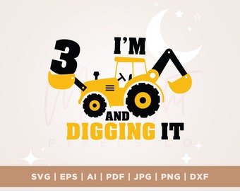 May include: A yellow toy construction vehicle with a black number 3 on the side. The vehicle has a black arm and bucket. The text "I'm and Digging It" is below the vehicle.
