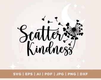 Scatter Kindness Dandelion Svg, Dandelion Svg, Heart Dandelion Svg, Dandelion Blowing Svg, Flower Svg, Png, Cut file, Cricut, sublimation