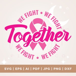 Juntos luchamos svg, Concientización sobre el cáncer de mama, Silueta, Descarga digital, Archivo recortado, Cricut, Png, Svg, sublimación, Diseños Svg, Png