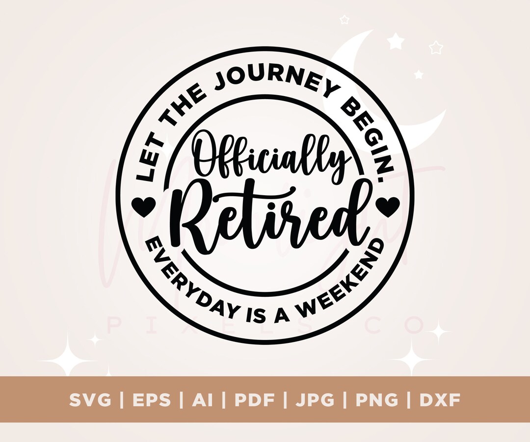 Retired Svg, Officially Retired Svg, Retirement Svg, Retired Shirt ...