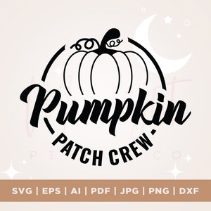 May include: Black and white graphic design featuring a pumpkin illustration with the text "Pumpkin Patch Crew" in a circular design. Includes file type options: SVG, EPS, AI, PDF, JPG, PNG, and DXF.