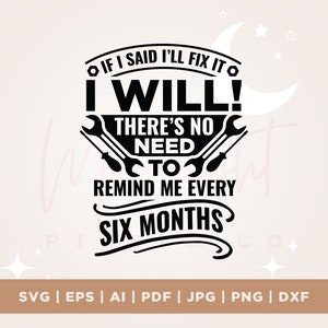 Si dijera que lo arreglaré svg, cricut, png, svg, camisa de marido divertido svg, matrimonio diciendo svg, aniversario divertido diciendo, marido y esposa svg