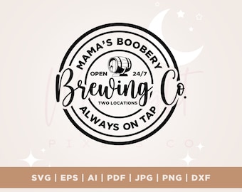 Mama's Boobery svg, Zabawne karmienie piersią svg, Życie mamy svg, Karmienie piersią Brewery svg, png, Pobieranie pliku cyfrowego, Plik do cięcia dla Cricut