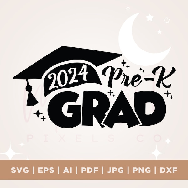 2024 Pre-K Grad, Pre-K Graduation Shirt Design, Pre-K Graduation Party, File, Cricut, Pre-K Graduation, Pre-K Grad SVG, Svg, sublimation