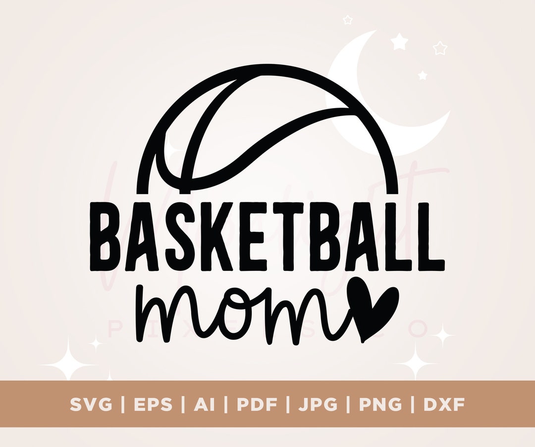 Basketball Mom SVG PNG PDF, Mom Svg, Basketball Svg, Mom Life Svg