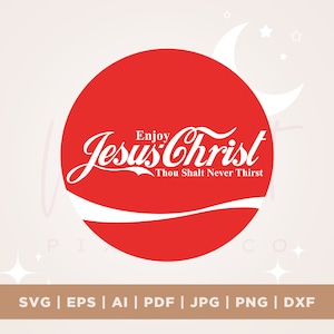 Profitez de Jésus-Christ tu n’auras jamais soif, conception de la Bible, drôle d’impression de chemise chrétienne, chemise de Jésus svg, drôle de Jésus svg, Cricut, Cut Fil