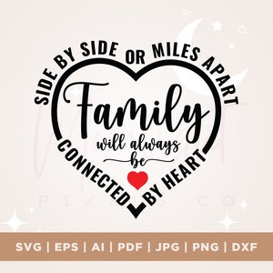Zij aan zij of Miles Apart Familie zal altijd verbonden zijn door hart svg, Familie bijpassende shirts svg, Familie liefde svg, Cricut, Png, Svg