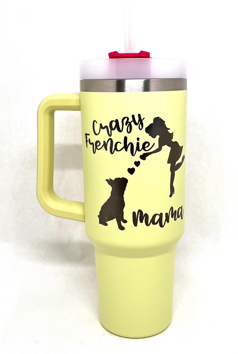 may include: Frenchie engraved cup, engraved Frenchie tumbler, Stanley engraved French bulldog cup, French bulldog tumblers, Stanley engraved french bulldog cup,