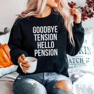 Bluzy emerytalne, Żegnaj napięcie, witaj emeryturze, Bluza emerytalna, Prezenty emerytalne, Swetry z częściami emerytalnymi, Sweter unisex