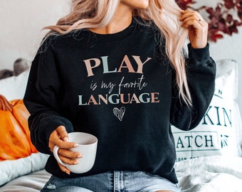 Pediatric Speech Therapy Sweatshirt - Occupational Therapy Sweater, Speech Therapist Gift for OT Therapists, OTLife, SLP Therapy Shirt, OT