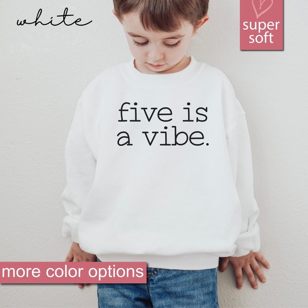 5 Jahre alt Sweatshirt, 5. Geburtstagsgeschenk, Geschenk für Kinder, Five Is A Vibe Sweatshirt, Mädchen Geburtstagspullover, Mädchen Geburtstagspullover Crewneck