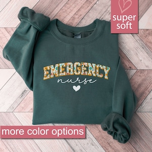 Floral Er Nurse Sweatshirt, Emergency Nurse Gift, Er Sweatshirts, Nurse Week Sweaters, Gift For Er Nurse, Emergency Department Sweater Gifts