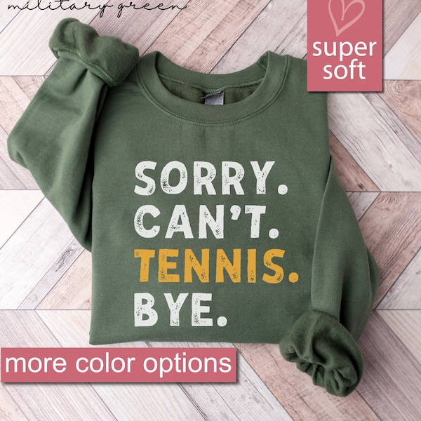 Sweat-shirt Sorry Can't Tennis Bye, Cadeaux pull tennis pour elle, Cadeau tennis pour, Sweatshirts tennis femme, Pulls sport pour maman, Game Day