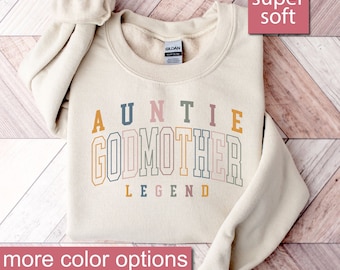 Aunt Godmother Legend Sweatshirt, Funny Godparent Sweatshirts Gift, Aunt Sweater, Godmother Sister In Law Gift, Godmama Sweaters, From Niece