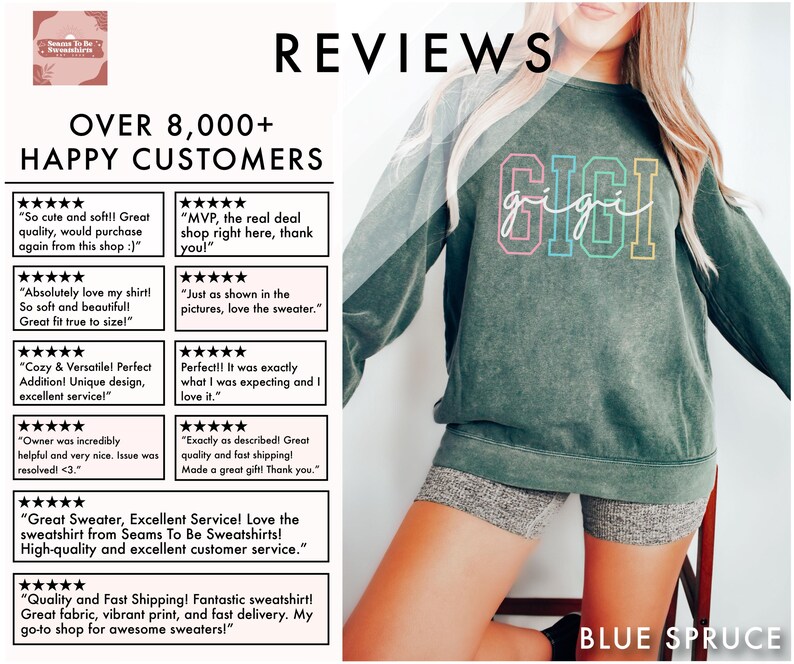 May include: A collage of customer reviews for a clothing shop called "Seams To Be Sweatshirts". The reviews are positive and highlight the quality, fit, and customer service of the shop. The image also shows a model wearing a green sweatshirt with the word "gigi" written in rainbow colors.