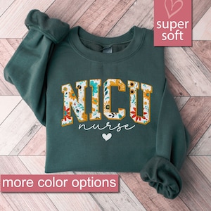 Floral Nicu Sweatshirt, Nicu Nurse Gifts, Nicu Sweatshirts, Nicu Sweaters, Nicu Team Sweater, Nicu Nurse Life Shirt, Neonatal Intensive Care