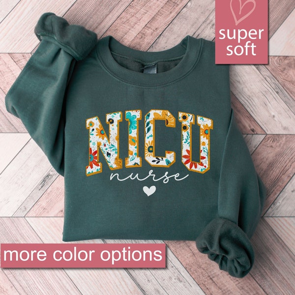 Floral Nicu Sweatshirt, Nicu Nurse Gifts, Nicu Sweatshirts, Nicu Sweaters, Nicu Team Sweater, Nicu Nurse Life Shirt, Neonatal Intensive Care