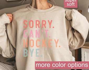 Regalo per l'hockey, Scusa non posso, felpa per l'hockey ciao, felpe per l'hockey, regalo per la mamma dell'hockey, maglioni sportivi per l'hockey, regali per l'hockey, regalo per i fan dell'hockey