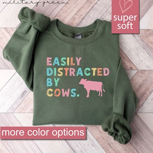 Cow Gifts, Cow Sweatshirt, Easily Distracted By Cows Sweater, Animal Lover Gift, Farming Sweatshirts, Country Sweaters, Cowgirl Cowboy Shirt
