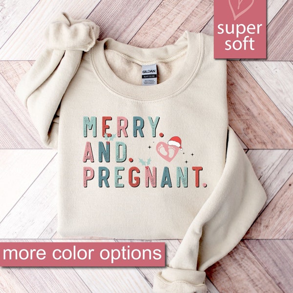 Christmas Pregnancy Sweatshirt, Christmas Maternity Sweatshirts, Merry And Pregnant Sweaters, Baby Shower Sweater Xmas Pregnancy Announcment