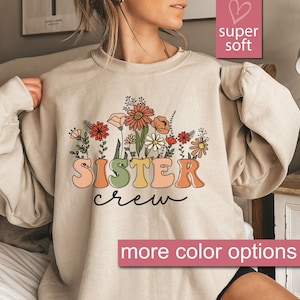 Sister Sweatshirt Gifts, Sweatshirts For Sister, Gift For Sisters Matching, Sister Birthday Gift, Best Friend Gift, Gift For Daughters Shirt