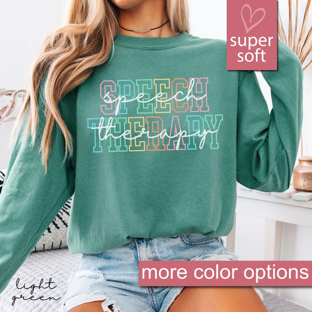 Comfort Speech Therapy Long Sleeve Shirt, It'S A Good Day For Speech Therapy Long Sleeve Tee, Speech Therapist Long Sleeves Gift Printfushion