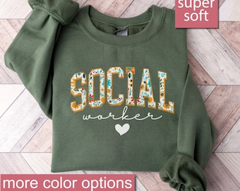Floral Social Worker Sweatshirt, Gift For Social Worker, School Counselor Sweatshirts, Therapist Sweaters, Social Worker School Sweater