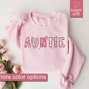 Valentines Day Aunt Sweatshirt, Valentine Gift For Aunt, Womens Valentine Sweater For Aunt, Auntie Gifts, Aunt Announcement Sweatshirts Gift