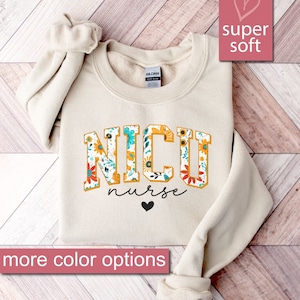 Floral Nicu Sweatshirt, Nicu Nurse Gifts, Nicu Sweatshirts, Nicu Sweaters, Nicu Team Sweater, Nicu Nurse Life Shirt, Neonatal Intensive Care